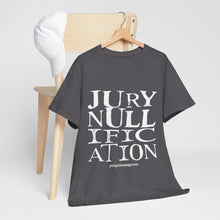 Load image into Gallery viewer, Activist T-Shirt - Jury Nullification Awareness