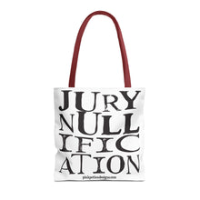 Load image into Gallery viewer, Activism Quote Tote Bag - Black and White Jury Nullification Awareness