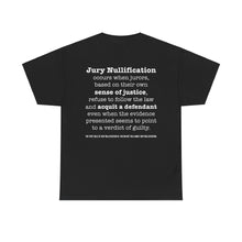 Load image into Gallery viewer, Activist T-Shirt - Jury Nullification Awareness