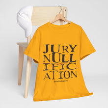 Load image into Gallery viewer, Activist T-Shirt - Jury Nullification Awareness