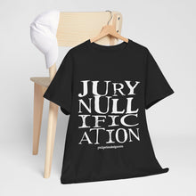 Load image into Gallery viewer, Activist T-Shirt - Jury Nullification Awareness
