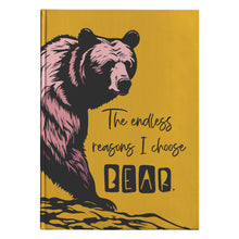 Load image into Gallery viewer, THE ENDLESS REASONS I CHOOSE BEAR HARDCOVER JOURNAL TEARAWAY MARIGOLD