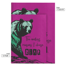 Load image into Gallery viewer, THE ENDLESS REASONS I CHOOSE BEAR HARDCOVER JOURNAL TEARAWAY PNK