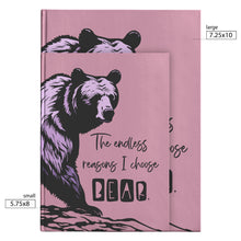 Load image into Gallery viewer, THE ENDLESS REASONS I CHOOSE BEAR HARDCOVER JOURNAL TEARAWAY MAUVE