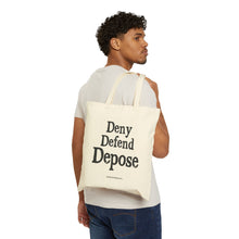 Load image into Gallery viewer, Canvas Tote Bag - Deny Defend Depose Natural  (solid text)
