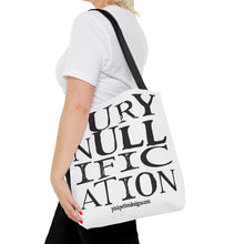 Load image into Gallery viewer, Activism Quote Tote Bag - Black and White Jury Nullification Awareness
