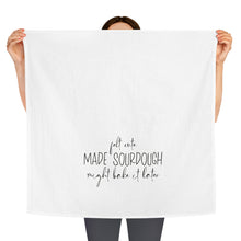 Load image into Gallery viewer, Felt Cute Sourdough TEA TOWEL
