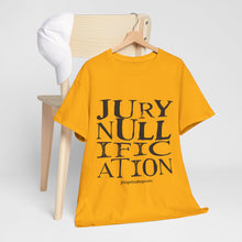 Load image into Gallery viewer, Activist T-Shirt - Jury Nullification Awareness
