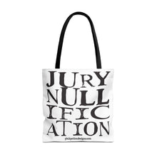 Load image into Gallery viewer, Activism Quote Tote Bag - Black and White Jury Nullification Awareness
