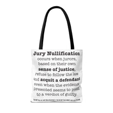 Load image into Gallery viewer, Activism Quote Tote Bag - Black and White Jury Nullification Awareness
