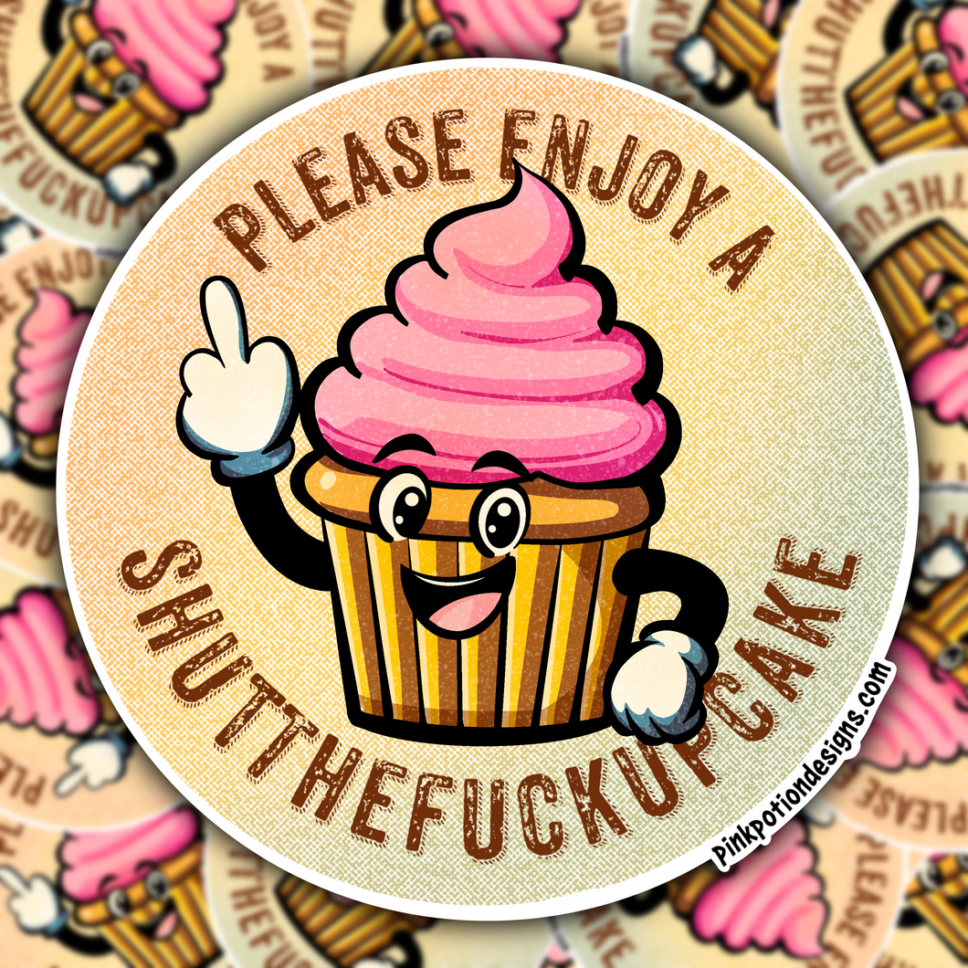 Shutthefuckupcake STICKER