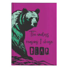 Load image into Gallery viewer, THE ENDLESS REASONS I CHOOSE BEAR HARDCOVER JOURNAL TEARAWAY PNK
