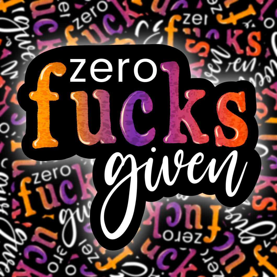 Zero Fucks Given Sticker